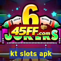 kt slots apk